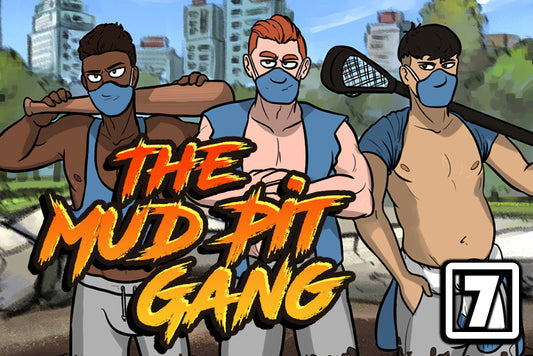 The Mud Pit Gang