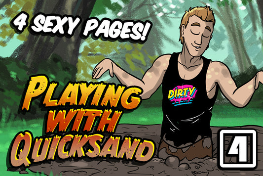 Playing With Quicksand