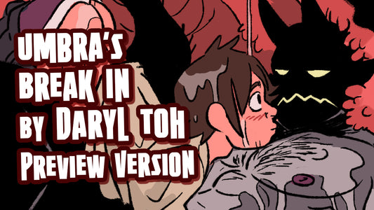 Umbra's Break In by Daryl Toh