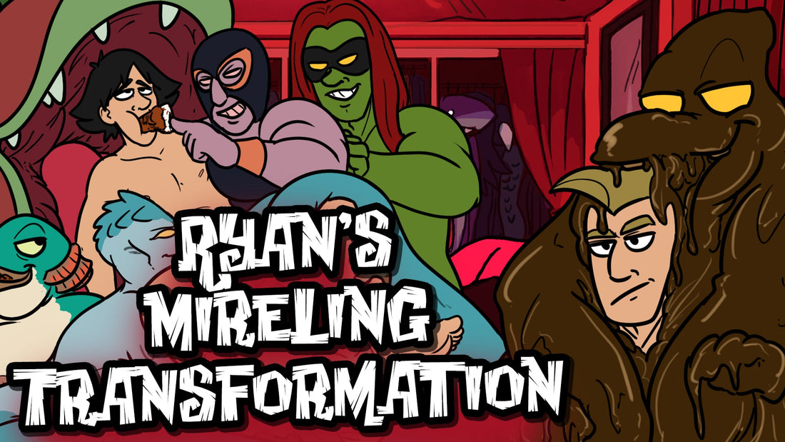 Ryan's Mireling Transformation (June 2021)
