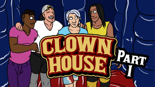 Clown House Part 1