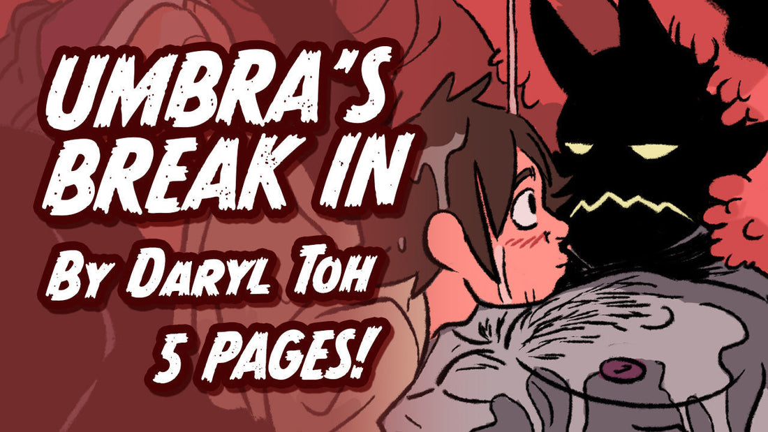Title: Umbra's Break In by Daryl Toh, 5 Pages